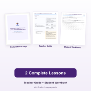 Connected Writing Craft Lessons: Linking Ideas and Revising Clearly – 4th Grade