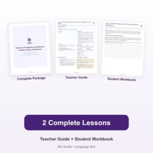 Sentences, Paragraphs, and Grammar: Precision, Syntax, and Revision – 6th Grade